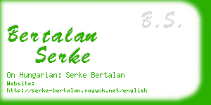 bertalan serke business card